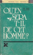 Qu'en sera-t-il de cet homme ? 